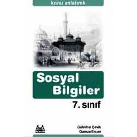 7. SINIF SOSYAL BILGILER KONU ANLATIMLI YARDIMCI DERS KİTABI - GÜLNİHAL ÇEVİK;GAMZE ERCAN