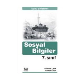 7. SINIF SOSYAL BILGILER KONU ANLATIMLI YARDIMCI DERS KİTABI - GÜLNİHAL ÇEVİK;GAMZE ERCAN