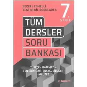 7. Sınıf Tüm Dersler Beceri Temelli Soru Bankası-Tudem Yayınları