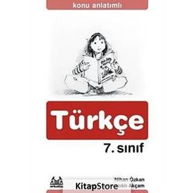 7. SINIF TÜRKÇE KONU ANLATIMLI YARDIMCI DERS KİTABI - NIHAN ÖZKAN;ASIYE BELOVACIKLI AKÇAM