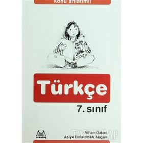 7. SINIF TÜRKÇE KONU ANLATIMLI YARDIMCI DERS KİTABI - NIHAN ÖZKAN;ASIYE BELOVACIKLI AKÇAM