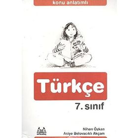 7. SINIF TÜRKÇE KONU ANLATIMLI YARDIMCI DERS KİTABI - NIHAN ÖZKAN;ASIYE BELOVACIKLI AKÇAM