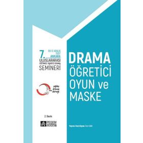 7. Uluslararası Eğitimde Yaratıcı Drama Semineri - Pegem Akademi Yayıncılık