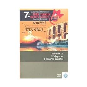 7. Uluslararası Türk Kültürü Kongresi Bildirileri - 3 - kollektif