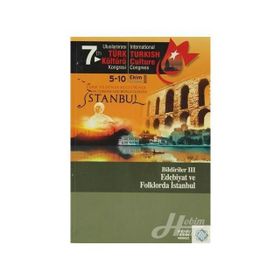 7. Uluslararası Türk Kültürü Kongresi Bildirileri - 3 - kollektif
