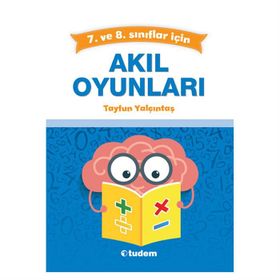 7. ve 8. Sınıflar İçin Akıl Oyunları Tudem Yayınları