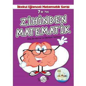 7+ Yaş İlkokul Eğlenceli Matematik Serisi Zihinden Matematik Kukla Yayınları