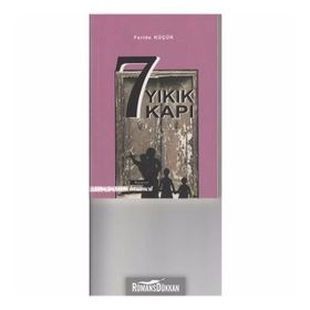 7 Yıkık Kapı - Feride Küçük
