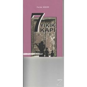 7 Yıkık Kapı - Feride Küçük