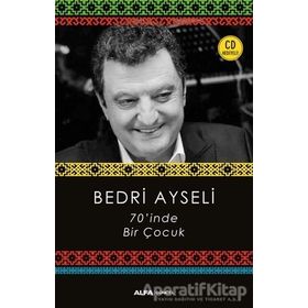 70inde Bir Çocuk - Bedri Ayselii