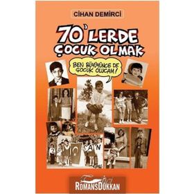 70'lerde Çocuk Olmok - Cihan Demirci