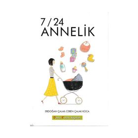 7/24 ANNELIK - ERDOĞAN ÇALAK;CEREN ÇALAK KOCA