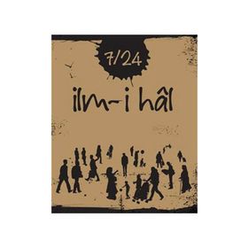 7/24 İLM-I HAL - ALPASLAN DURMUŞ;DUDU EKINCI;İLYAS ASLAN;VECDI AKYÜZ;VELI KARATAŞ;HATICE IŞILAK DURMUŞ