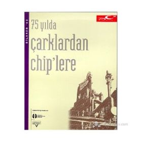 75 Yılda Çarklardan Chip'lere - Kolektif