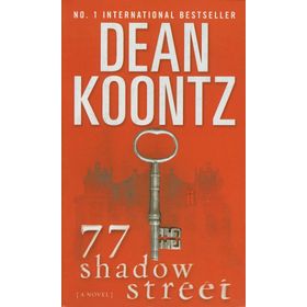 77 SHADOW STREET - DEAN R. KOONTZ