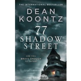 77 SHADOW STREET - DEAN R. KOONTZ