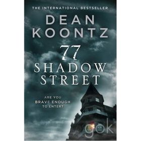 77 SHADOW STREET - DEAN R. KOONTZ