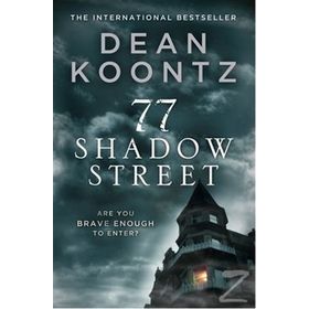 77 SHADOW STREET - DEAN R. KOONTZ