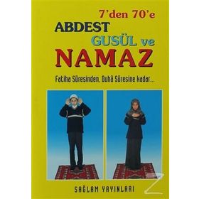 7’den 70’e Abdest, Gusül ve Namaz - F. Cemil Coşkun