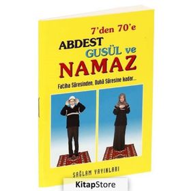 7’den 70’e Abdest, Gusül ve Namaz - F. Cemil Coşkun