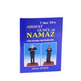7'DEN 70'E ABDEST GUSÜL VE NAMAZ (KOD: 013 / MINI BOY KUŞE KAĞIT) FATIHA SURESINDEN, DUHA SURESINE KADAR - F. CEMIL COŞKUN