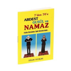 7'DEN 70'E ABDEST GUSÜL VE NAMAZ (KOD: 013 / MINI BOY KUŞE KAĞIT) FATIHA SURESINDEN, DUHA SURESINE KADAR - F. CEMIL COŞKUN