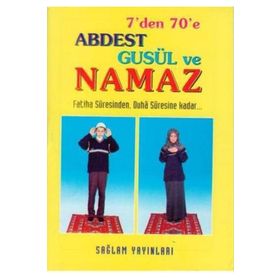 7'DEN 70'E ABDEST GUSÜL VE NAMAZ (KOD: 013 / MINI BOY KUŞE KAĞIT) FATIHA SURESINDEN, DUHA SURESINE KADAR - F. CEMIL COŞKUN