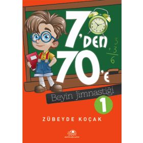 7’den 70’e Beyin Jimnastiği - 1 - Zübeyde Koçak