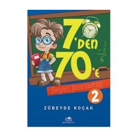 7’den 70’e Beyin Jimnastiği - 2 - Zübeyde Koçak