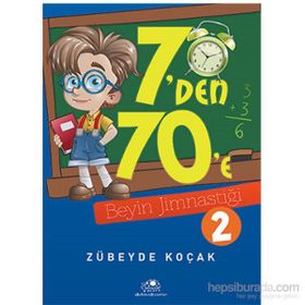 7’den 70’e Beyin Jimnastiği - 2 - Zübeyde Koçak