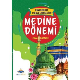 7'den 70'e Kadar Herkes İçin Medine Dönemi - Aksa Çocuk