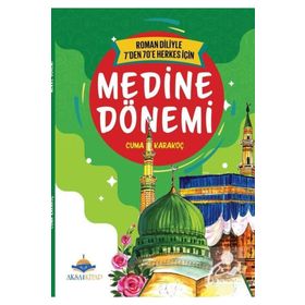 7'den 70'e Kadar Herkes İçin Medine Dönemi - Aksa Çocuk