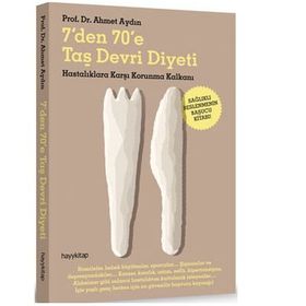 7'den 70'e Taş Devri Diyeti - Ahmet Aydın