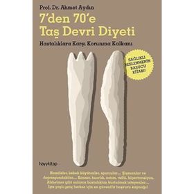 7'den 70'e Taş Devri Diyeti - Ahmet Aydın