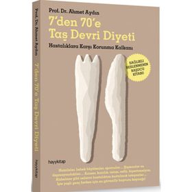 7'den 70'e Taş Devri Diyeti - Ahmet Aydın