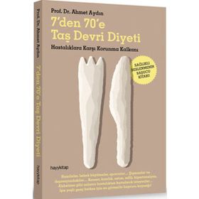 7'den 70'e Taş Devri Diyeti - Ahmet Aydın