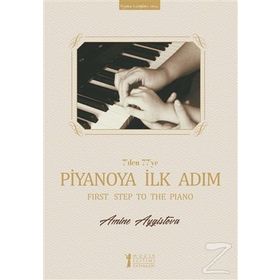7'den 77'ye Piyanoya İlk Adım - Amine Aygistova