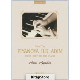 7'den 77'ye Piyanoya İlk Adım - Amine Aygistova