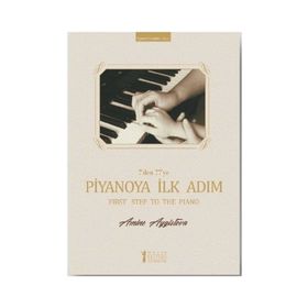 7'den 77'ye Piyanoya İlk Adım - Amine Aygistova