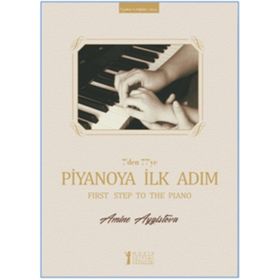 7'den 77'ye Piyanoya İlk Adım - Amine Aygistova