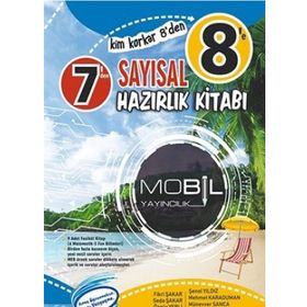 7'den 8'e Sayısal Hazırlık Kitabı Mobil Yayınları