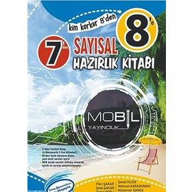 7'den 8'e Sayısal Hazırlık Kitabı Mobil Yayınları
