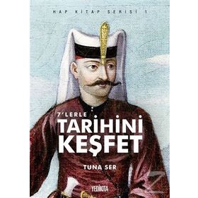 7'lerle Tarihini Keşfet - Hap Kitap Serisi - Yedikıta Kitaplığı