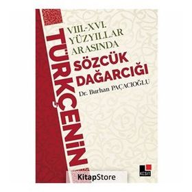 8 - 16 Yüzyıllar Arasında Türkçenin Sözcük Dağarcığı - Burhan Paçacı
