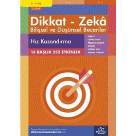 8-9 Yaş - Dikkat Zeka Bilişsel ve Düşünsel Beceriler - Hız Kazandırma 2. Kitap - Dikkat ve Zeka Akademisi