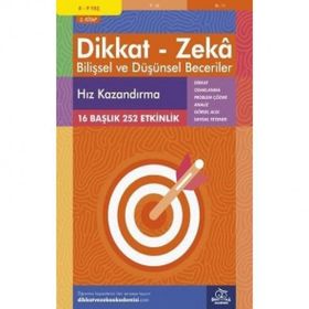 8-9 Yaş - Dikkat Zeka Bilişsel ve Düşünsel Beceriler - Hız Kazandırma 2. Kitap - Dikkat ve Zeka Akademisi