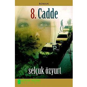 8. Cadde - Selçuk Özyurt