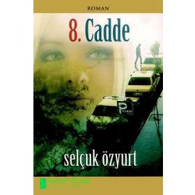 8. Cadde - Selçuk Özyurt