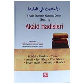 8 Hadis İmamının Kitabında Geçen Seçme Akaid Hadisleri - Salah b. Muhammed el-Budeyr