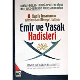 8 Hadis İmamının Kitabından Rivayet Edilen Emir ve Yasak Hadisleri - İbnü'l Mubarek el-Mevsili